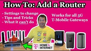  How To Add A Router To T-Mobile Home Internet 5G Gateways - Tips and Tricks