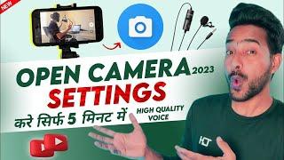 Open Camera Settings For YouTube Videos | ओपन कैमरा settings | Open Camera mic settings