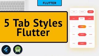 5 Different Tab Styles For Flutter Apps