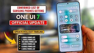 One Ui 7 Update Confirmed Eligible Samsung Phones List With RollOut TimeLine