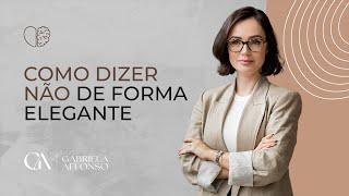 Como dizer não de forma elegante.