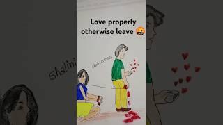 If you love to someone than love properly otherwise leave the #ytshorts #art #shorts #fakepeople