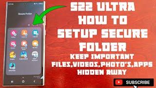 Samsung Galaxy S22 Ultra How to Setup Secure Folder (HIDE) Video's Apps,Files,Data,Photo's