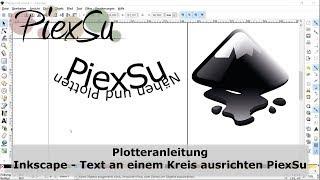 Plotteranleitung - Text an einem Kreis ausrichten mit Inkscape | PiexSu