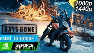 Days Gone | GTX 1660 ti + i3-10100f - 1080p, 1440p