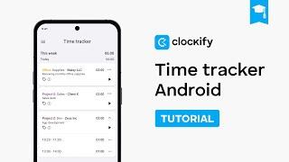 Time Tracker for Android | Clockify Tutorial (2024)