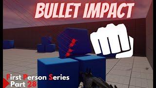 Unreal Engine 5.1 - Bullet Impact/Velocity - FPS Part 28