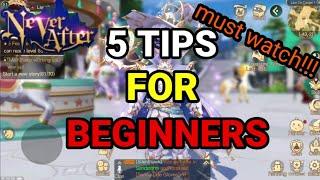 NEVER AFTER : TIPS FOR BEGINNERS | MUST WATCH