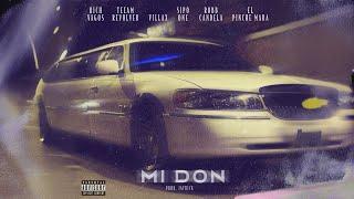 Rich Vagos ft. Teeam Revolver, Villax, Sipo One, Robb Candela, El Pinche Mara - Mi Don