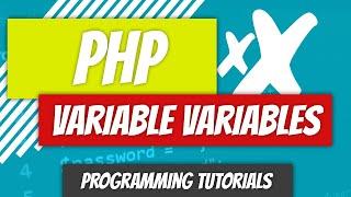 Variable Variables - PHP - P13