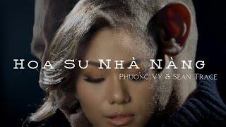 Hoa Sứ Nhà Nàng - Phương Vy & Sean Trace