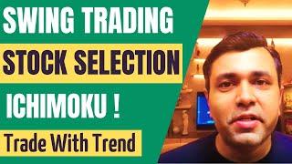 SWING TRADING With ICHIMOKU CLOUD (Trading Strategy & STOCK SELECTION) 