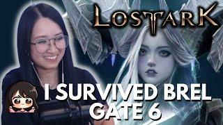 BRELSHAZA GATE 6 CLEAR! I SURVIVED!! | LOST ARK