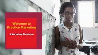 Practice Marketing Full Sim Orientation Video