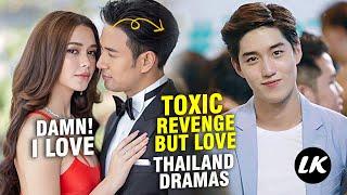 Best Toxic Revenge Love Story Thai  Dramas (Lakorn Revenge Romance)