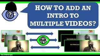 How to add an intro to multiple video files in 1 command | Working with ffmpeg batch #TheFFMPEGGuy