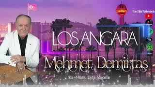 Mehmet Demirtaş - Los Angara #aşkprodüksiyon #losangara #mehmetdemirtaş #ankaraoyunhavaları #aşk2022