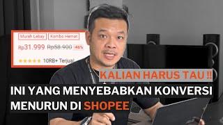 4 CARA AMPUH MENINGKATKAN KONVERSI SHOPEE ‼️