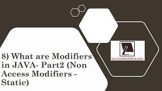 8) What are Modifiers in JAVA - Part2 (Non Access Modifier - Static)