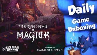 Merchants of Magick - Daily Game Unboxing