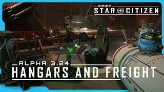 Inside Star Citizen: Alpha 3.24 - Hangars and Freight