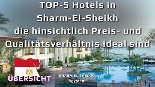 TOP-5 Hotels in Sharm-El-Sheikh, die hinsichtlich Preis- und Qualitätsverhältnis ideal sind