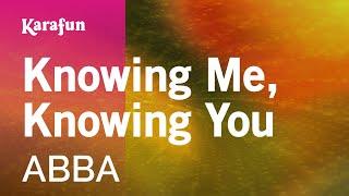 Knowing Me, Knowing You - ABBA | Karaoke Version | KaraFun