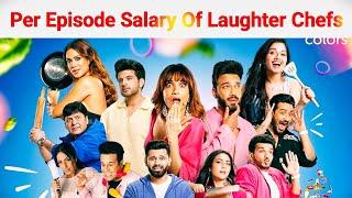 Salary Of Laughter Chefs Unlimited Entertainment Per Episode Season1। Colors tv। Laughter chef।