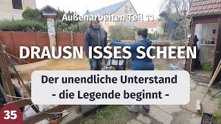 Der unendliche Unterstand - die Legende beginnt – Außenarbeiten Teil 11 – Häuslbau Ep. 35