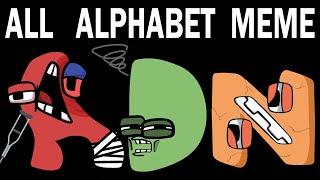 ALL Alphabet Lore Meme | Part 7  (A-Z...)