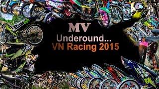 VietNam Underground Racing MV 2015