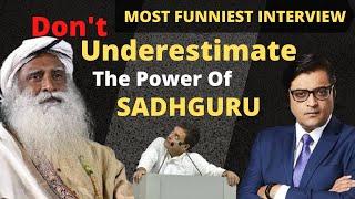 Never Try To Insult Sadhguru│Sadhguru with Arnab goswami Funniest interview│Sadhguru Hindi