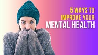 Mental Health Tips: 5 Ways to Boost Your Emotional Resilience