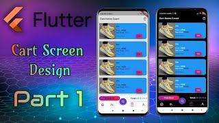 Flutter E-Commerce cart screen design, Full cart screen (Part 1)