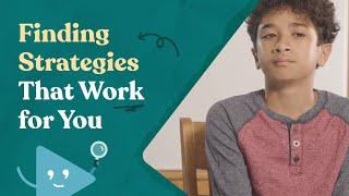 Finding Strategies That Work for You