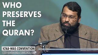 Who Preserves the Quran? by Sh. Yasir Qadhi (ICNA-MAS Convention)