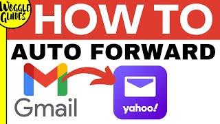 How to automatically forward all emails from Gmail to a Yahoo email account