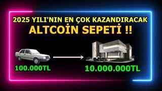 2025 Yılında En Çok Kazandıracak Altcoin Sepeti !!