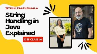 String Handling in Java One Shot | How do do program? ICSE Class 10 Computers (Video 3) | Tejaswini