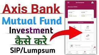 how to invest in mutual fund through axis mobile app | mutual fund online investment kaise kare