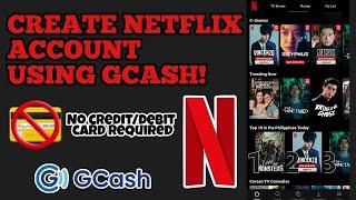 HOW TO CREATE NETFLIX ACCOUNT USING GCASH?! | NO CREDIT/DEBIT CARD? NO PROBLEM! (2021)