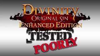 Tested Poorly Episode 19- Divinity Original Sin Enhanced Edition