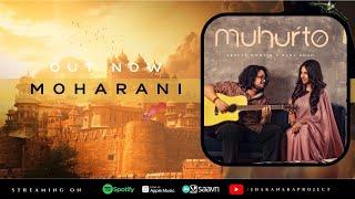 MOHARANI | Arafat Mohsin | Raba Khan | Muhurto | Official Lyric Video