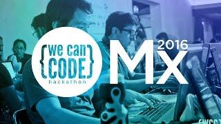 WeCanCode Hackathon México 2016