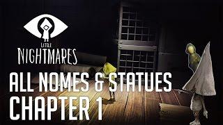 Little Nightmares All Nomes & Statues Locations In Chapter 1 (All Collectables)