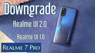 Downgrade Any Realme Phone Official Method || Downgrade Realme UI 2.0 to 1.0 || Realme 7 Pro 