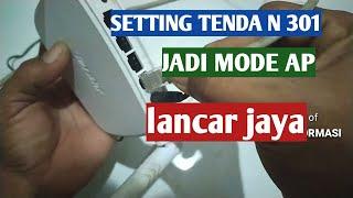 CARA SETTING TENDA N 301 SEBAGAI AP MODE, acces point Lancar jaya