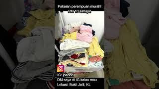 Beli baju murah di Bukit Jalil, RM 10 sahaja! Murah!