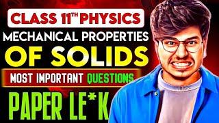 MOST IMPORTANT QUESTIONS MECHANICAL PROPERTIES OF SOLIDS  CLASS 11 PHYSICS  EXAM 2024-2025 || MUNIL