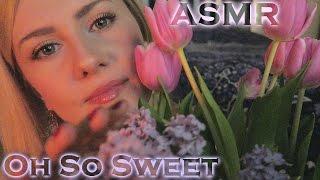 ASMR  Oh So Sweet  Whisper Ear-to-Ear  Personal Attention